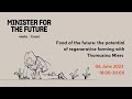 Food of the future: the potential of regenerative farming with Thomasina Miers