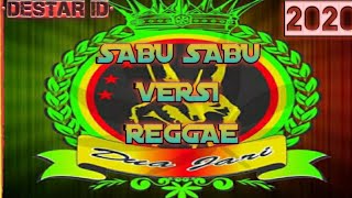 Sabu sabu versi reggae/ TERBARU 2020