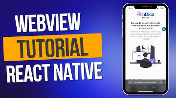 APRENDA COMO IMPLEMENTAR O WEBVIEW NO REACT NATIVE