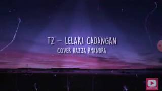 LELAKI CADANGAN COVER GITAR HAZZA RYANDRA (RILIK)