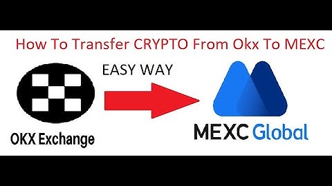How To Transfer USDt From Okx To MEXC Global Exchange/ How to transfer money from MEXC to OKX