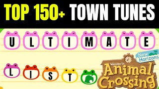 Top 150+ Town Tunes Ultimate Compilation | Animal Crossing New Horizons \& New Leaf