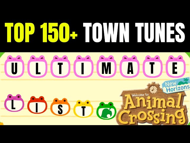 Top 150+ Town Tunes Ultimate Compilation | Animal Crossing New Horizons u0026 New Leaf class=