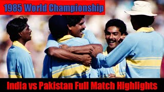 India VS Pakistan 1985 World Championship of Cricket | Wednesday 20 February 1985 in Melbourne (D/N)