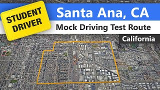 Santa Ana Driving Test Route - Mock California DMV Route