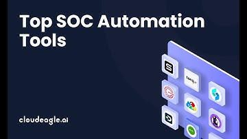 9 SOC Automation Tools to Streamline Security Operations
