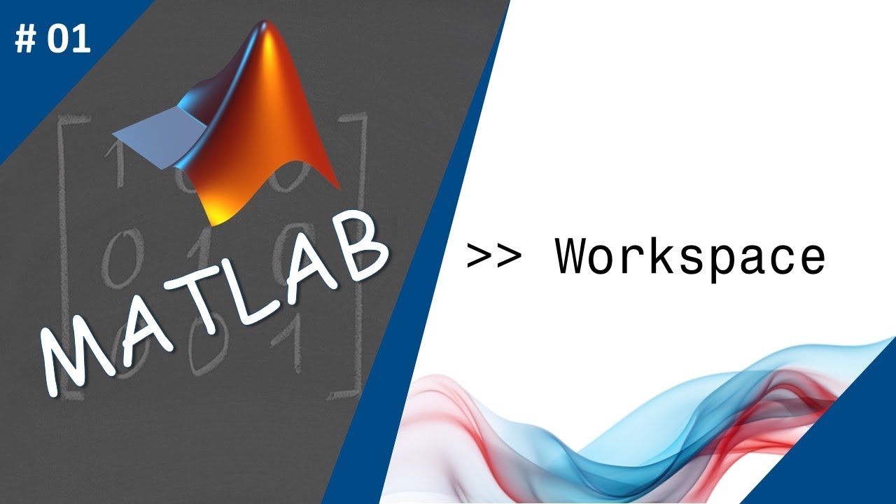 01 #MATLAB - Get To Know Workspace - التعرف على مساحة العمل - YouTube
