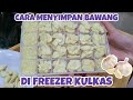 CARA MENYIMPAN BAWANG PUTIH DI FREEZER KULKAS