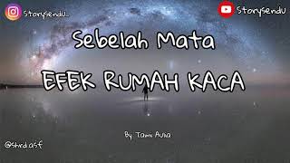 Efek Rumah Kaca -  Sebelah Mata (By Tami Aulia)