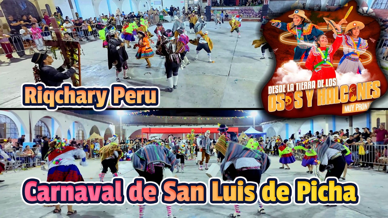Carnaval de San Luis de Picha - Ayacucho - Riqchary Peru / Osos y Halcones 2026 - EM Puente P