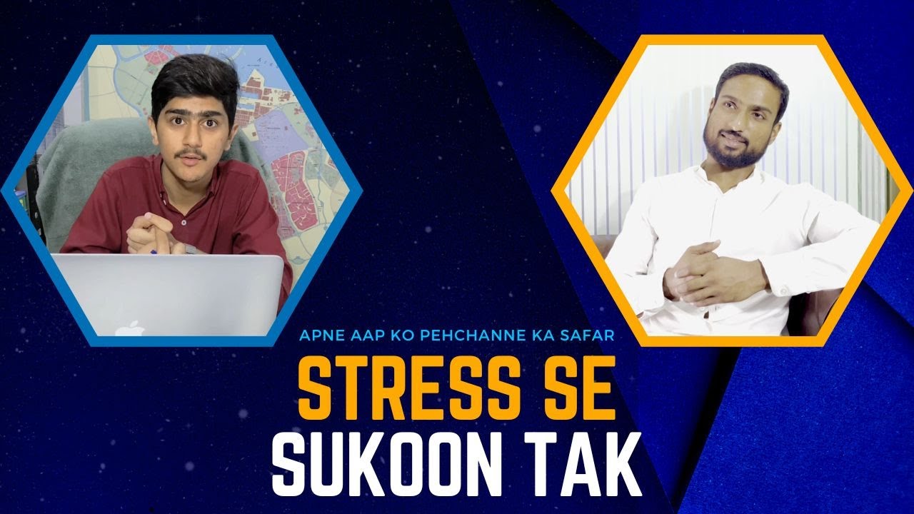 Stress se Sukoon Tak | Apne Aap ko Pehchanne ka Safar | A Journey Towards a Healthier You