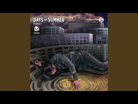 Days Of Summer (Toesup Remix)