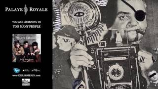 PALAYE ROYALE - Too Many People chords