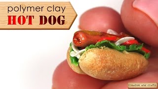 Полимерная глина - ХОТ ДОГ ( polymer clay HOT DOG )(Кулинарная миниатюра - любимая тема на моём канале. И сегодня вы увидите мастер-класс 