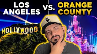 Living in Orange County vs Living in Los Angeles (Which is better?)