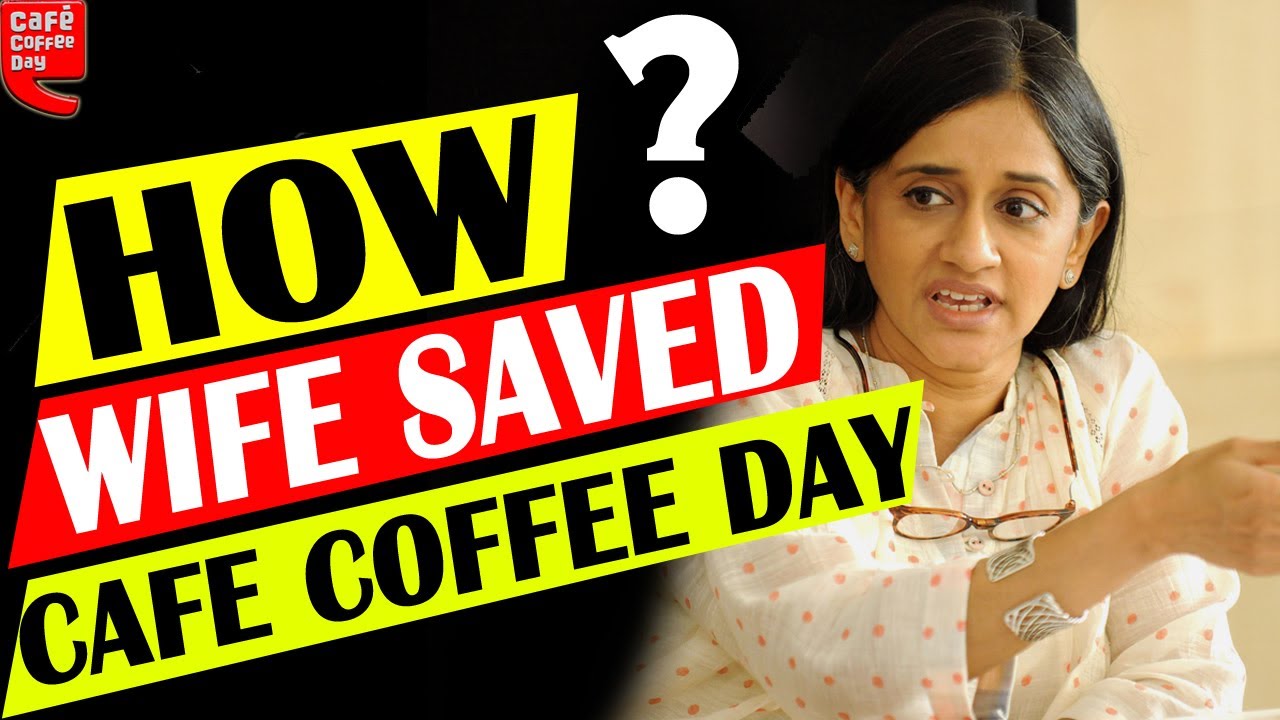 Cafe Coffee Day Case Study How Malavika Hegde Saved CCD V. G