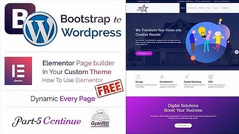 Bootstrap to WordPress Theme Development Part - 6-B | How to Setup Elementor In Custom Theme