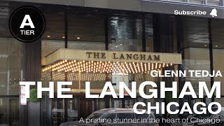 The Langham, Chicago: Full Tour and Impressions