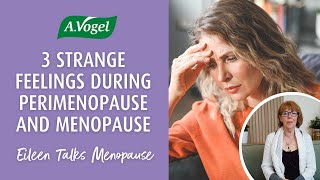 3 strange feelings during perimenopause and menopause