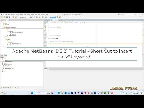 Apache NetBeans IDE 21 Tutorial - Short Cut to insert finally keyword - fy + Tab Key