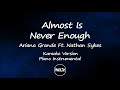 Almost Is Never Enough   Ariana Grande Ft Nathan Sykes Karaoke Version Piano Instrumental