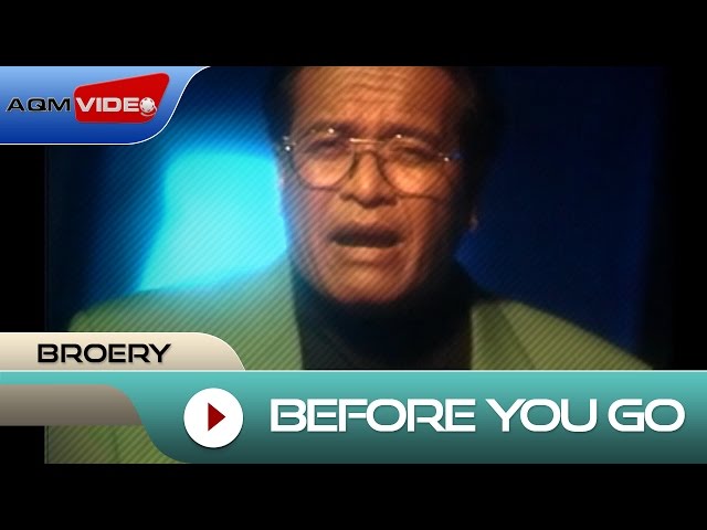 Broery - Before You Go | Official Video class=