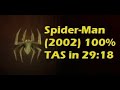 Spider-Man (2002) 100% TAS in 29:18