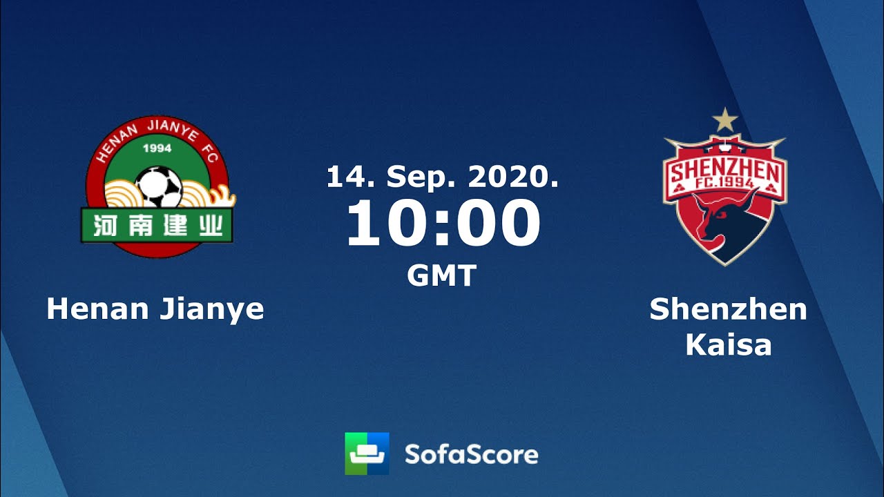 Henan Jianye vs Shenzhen Chinese Super League 14/09/2020 live streaming