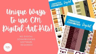 Unique Ways to Use Creative Memories Digital Art Kits! (No Digital Scrapbooking Software Needed!)