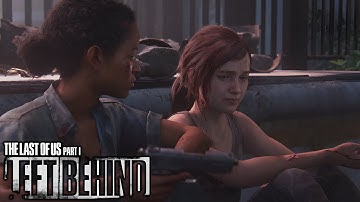 The Last of Us Part I (Left Behind) [DLC] [PS5 4K 60FPS] (Gameplay Walkthrough) [No Commentary]
