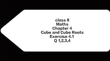 Class 8 Maths Chapter 4 Cube and Cube Roots Exercise 4.1 Q 1,2,3,4