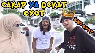 OYOT jadi KING dalam rumah 30MINIT