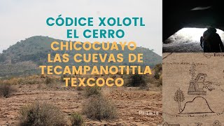 Apipilhuasco, cuevas de Tecampanotitla el cerro Chicocuauyo y el pasado prehispánico de Texcoco