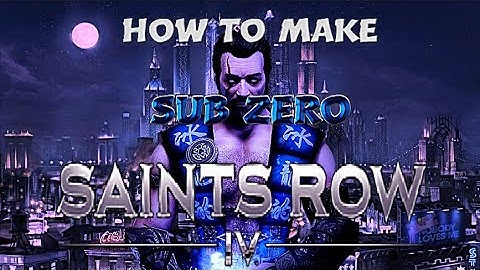 How to make Sub Zero on Saints row 4