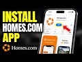 How to Install Homes.com App - Easy Tutorial