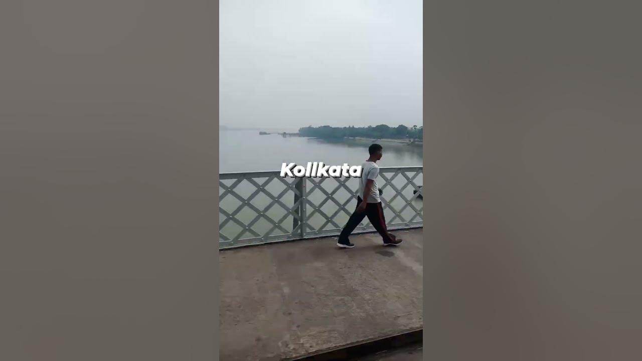 kollkata Bridge valo bashar Sohar😍😍😍 - YouTube