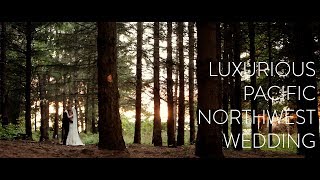 Luxurious Pacific Northwest Wedding With Moving Vows | Jade + Dennis Feature Film