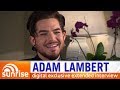 Adam Lambert: extended Australian interview | Sunrise