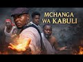 MCHANGA WA KABULI FULL EPISODE 8