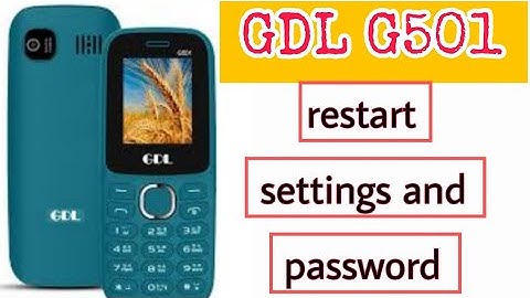 GDL MOBILE RESTART SETTINGS/gdl g501  mobile password PIN code reset and factory hard reset