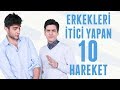 Erkekleri İtici Yapan 10 Hareket | Erkek Kafası