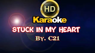 stuck in my heart karaoke || in the style of C21