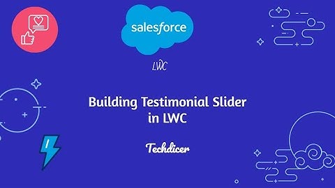 Building Testimonial Slider in LWC