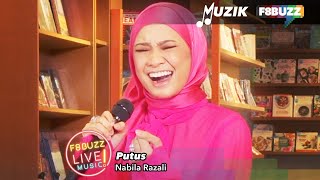 Nabila Razali • PUTUS • Kerana Cinta Itu Ada | F8Buzz LIVE Music!