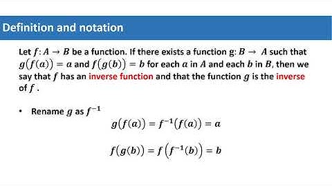 Screencast 1.7.2 When a function has an inverse function