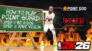 How To Play Point Guard On NBA 2K26 (BUILDS, ANIMATIONS, TIPS)