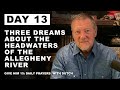 Three Dreams About the Headwaters of the Allegheny River Give Him 15: Daily Prayers with Dutch