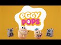 Eggy Pops Episode 4 - Hip Hops - Full Episode | Kartoon Channel!