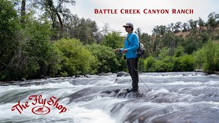 Fly Fishing at Battle Creek Ranch in Northern California