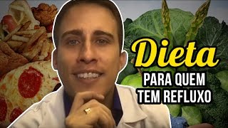 Dieta Para Quem Tem Refluxo Gastroesofágico | Dr. Juliano Pimentel